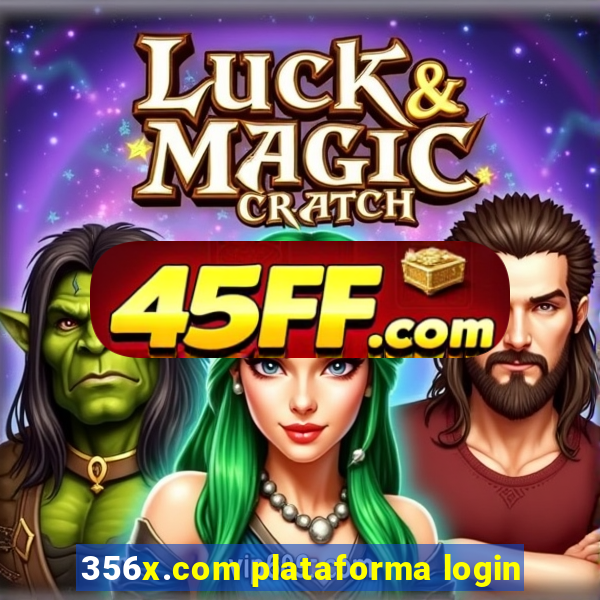 356x.com plataforma login